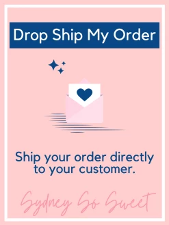 Sydney So Sweet Drop Ship My Order